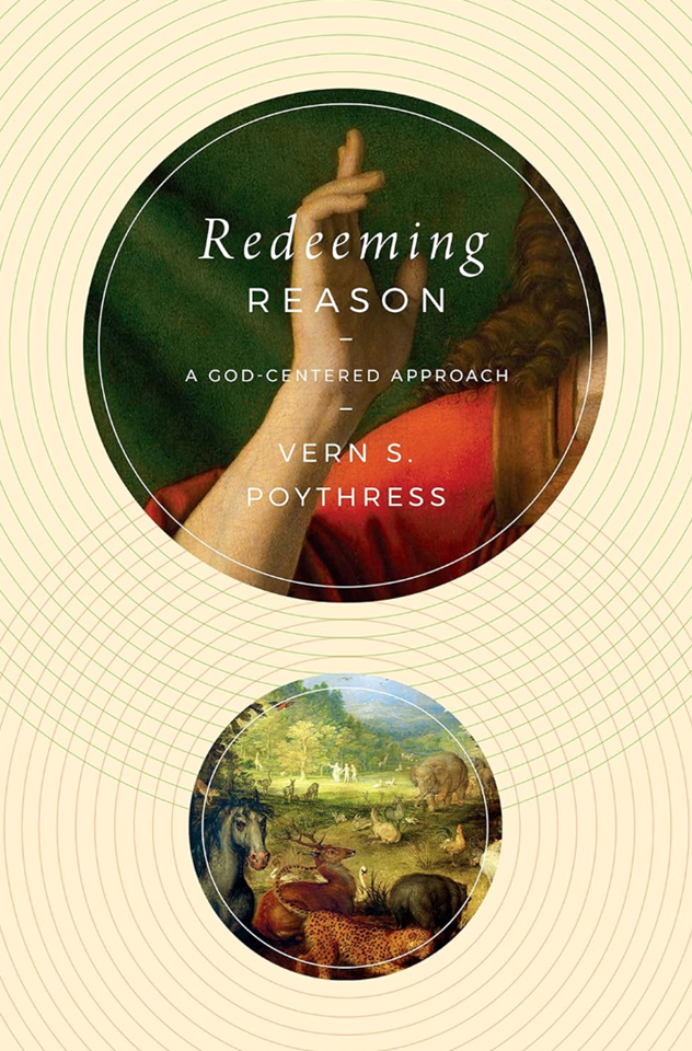 Cover of Redeeming Reason by Vern S. Poythress